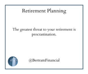 Retirement Strategy - Bertram Financial