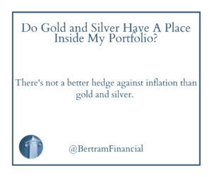 Quote about hedge, gold and silver - Financial Advisor Wisconsin