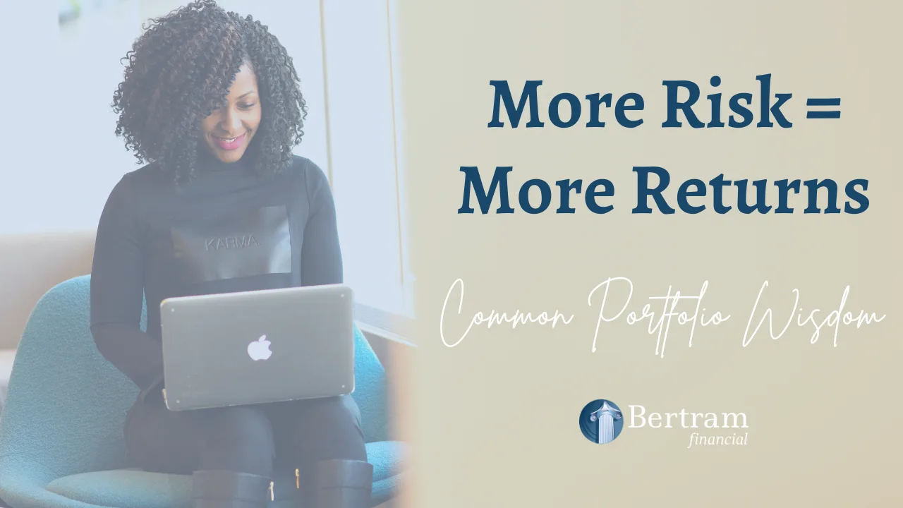More Risks Equals More Rewards