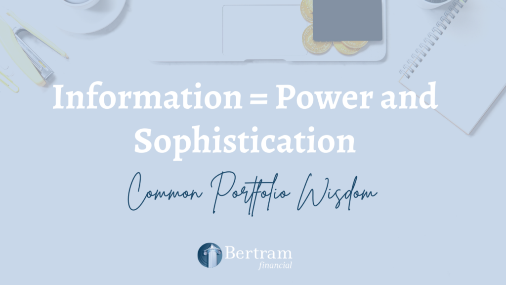 Information Equals Power and Sophistication