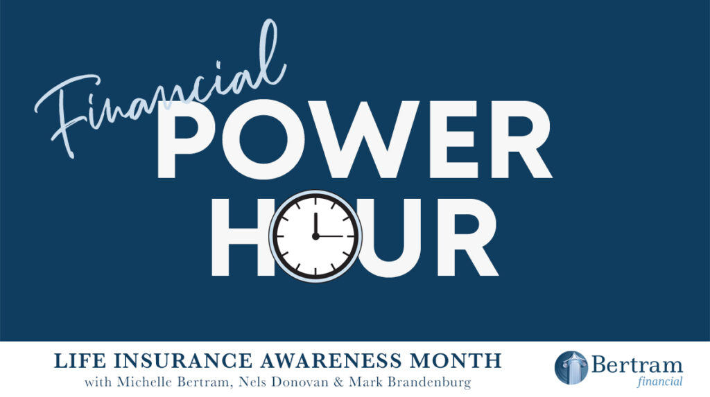 September Power Hour - Life Insurance Awareness Month
