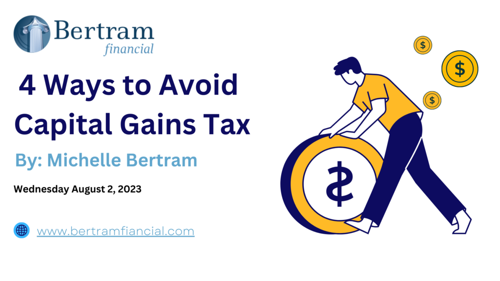 4 Ways to Reduce or Avoid Capital Gains Tax
