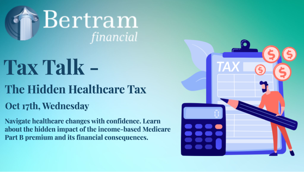 Bertram Financial - Tax Talk - The Hidden Healthcare Tax