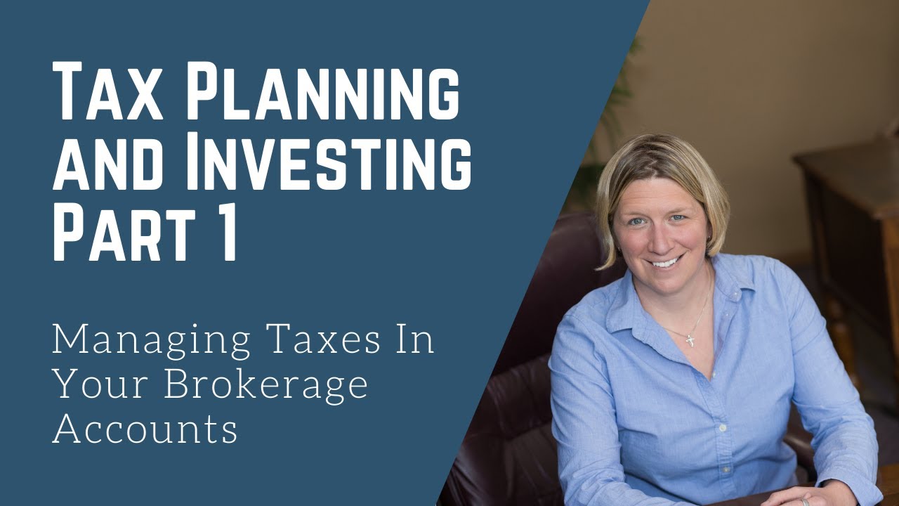 Tax Planning and Investing Part 1