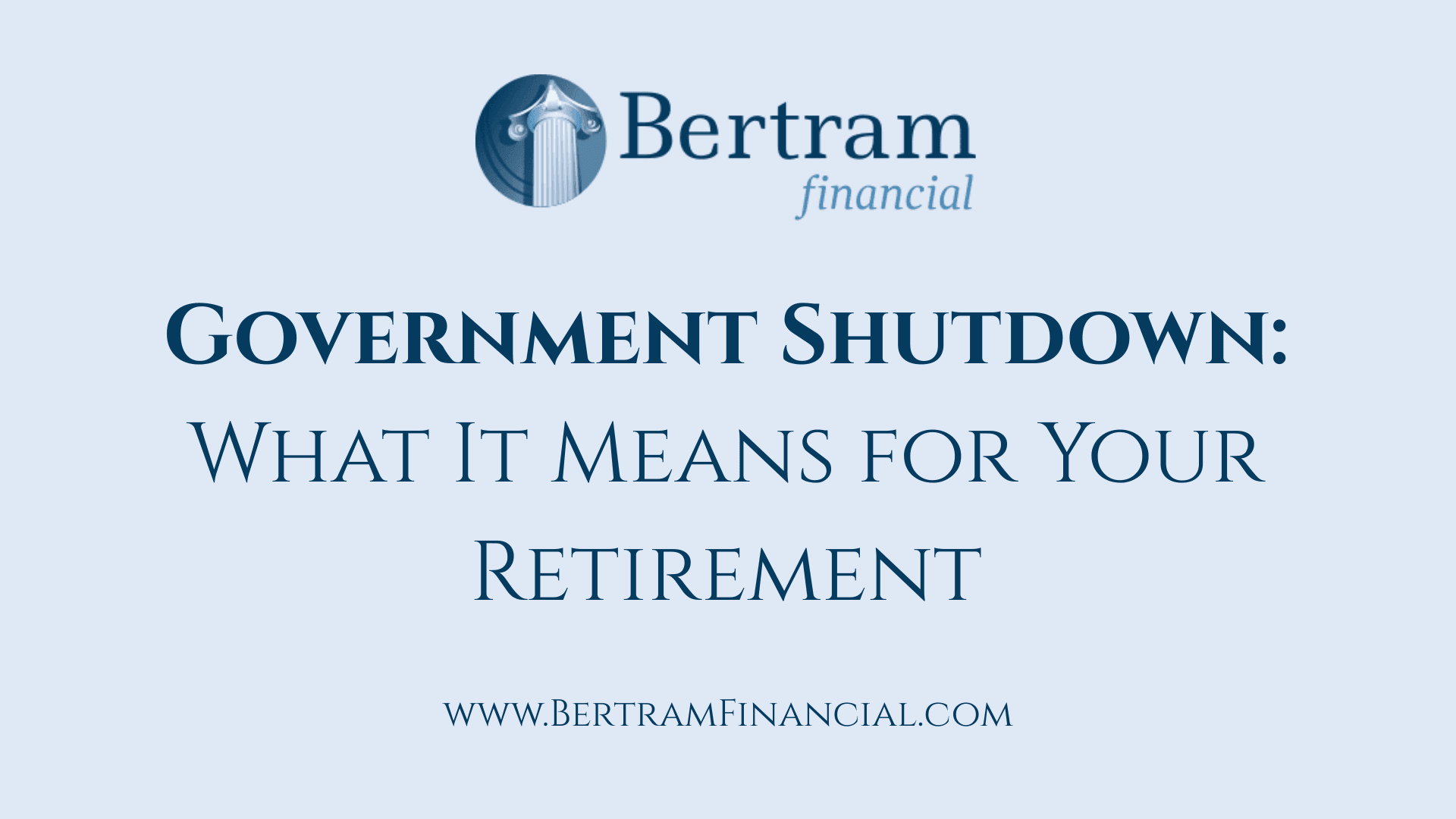 Government Shutdown What It Means for Your Retirement